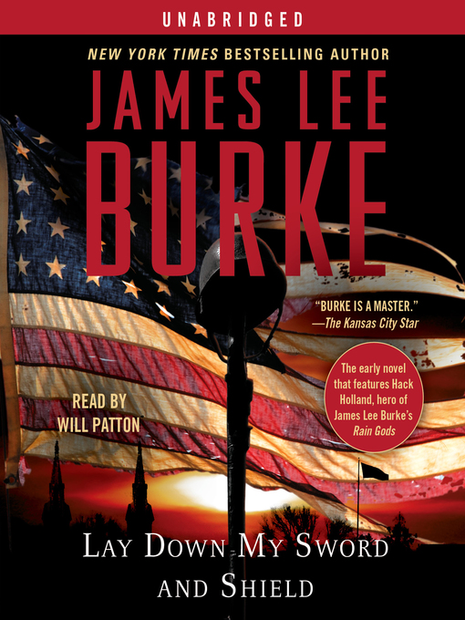 Title details for Lay Down My Sword and Shield by James Lee Burke - Available